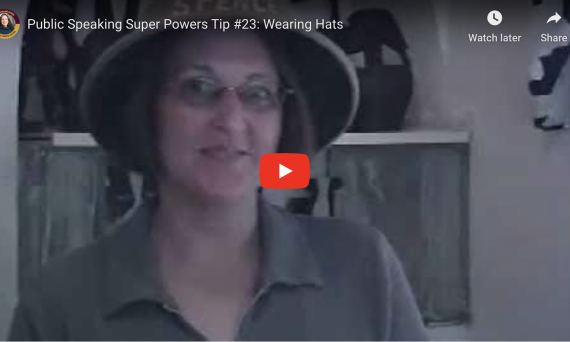 Public Speaking Tip #23: Wearing a Hat